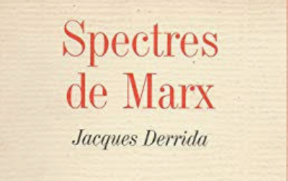 Spectres of Marx - Jacques Derrida - Deconstruction